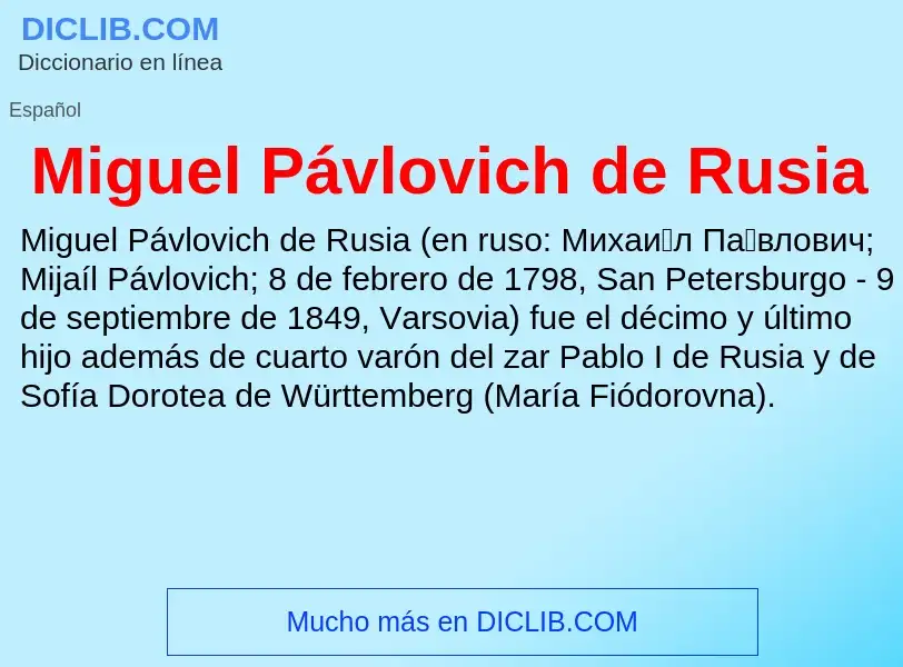 ¿Qué es Miguel Pávlovich de Rusia? - significado y definición