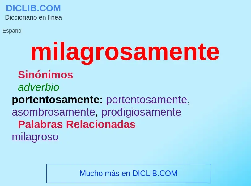 Was ist milagrosamente - Definition