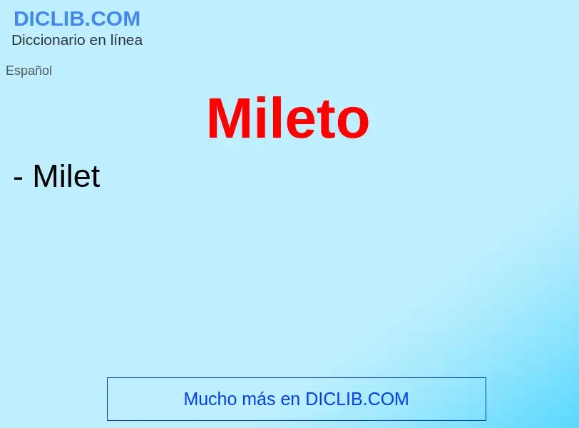 ¿Qué es Mileto? - significado y definición