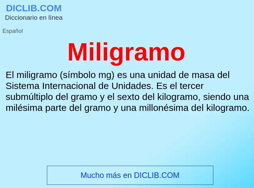 ¿Qué es Miligramo? - significado y definición