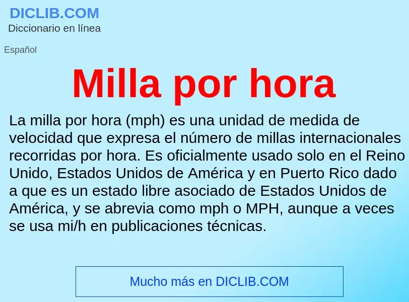 What is Milla por hora - meaning and definition