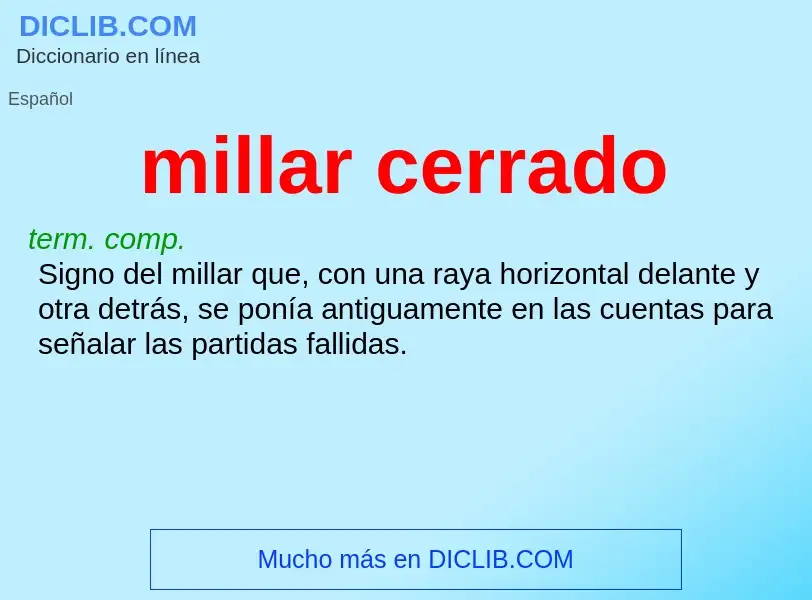 What is millar cerrado - meaning and definition