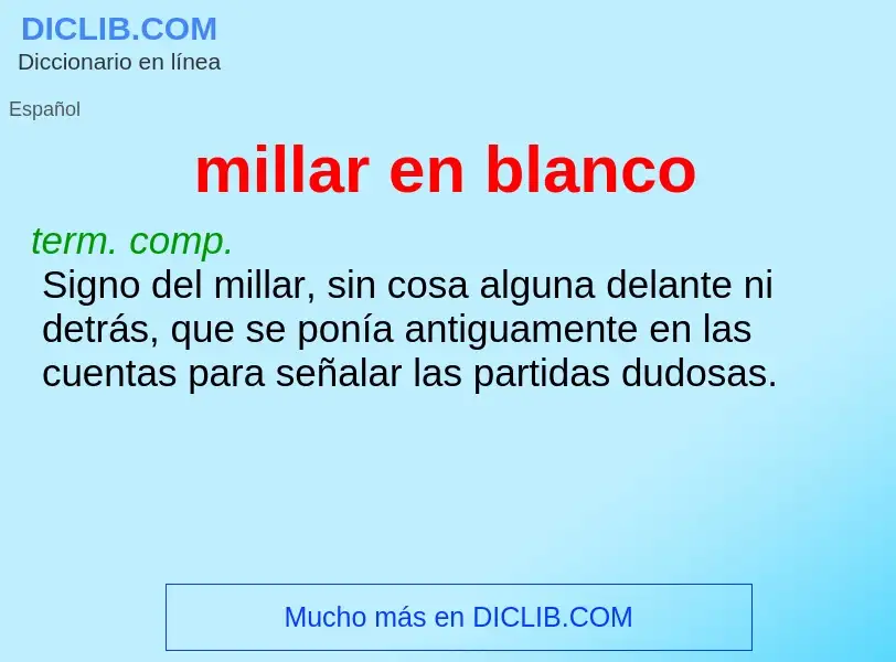 O que é millar en blanco - definição, significado, conceito