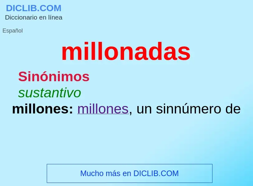 ¿Qué es millonadas? - significado y definición