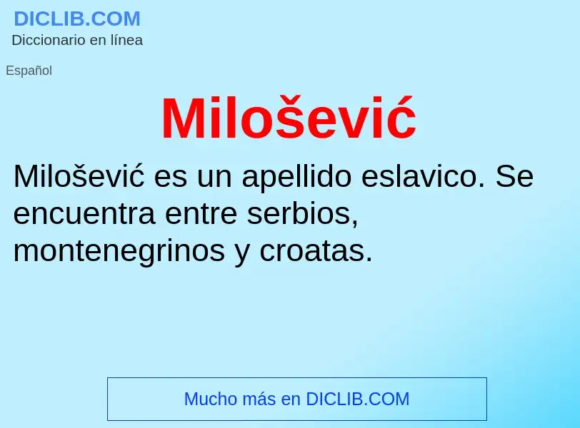 ¿Qué es Milošević? - significado y definición