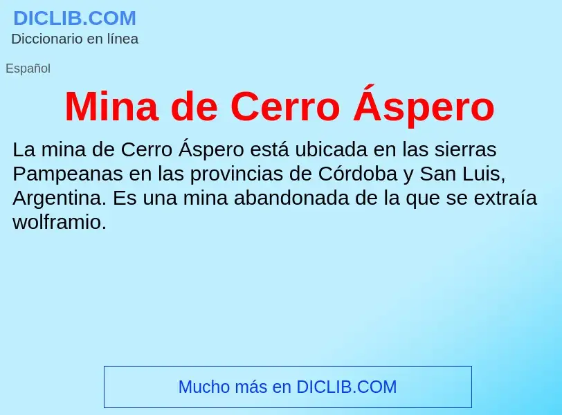 What is Mina de Cerro Áspero - meaning and definition