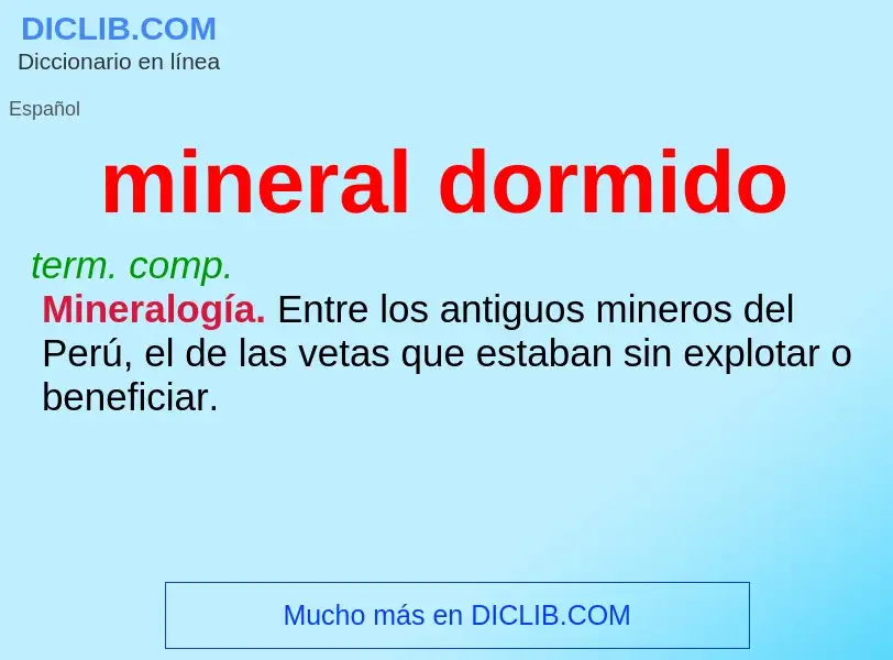 ¿Qué es mineral dormido? - significado y definición