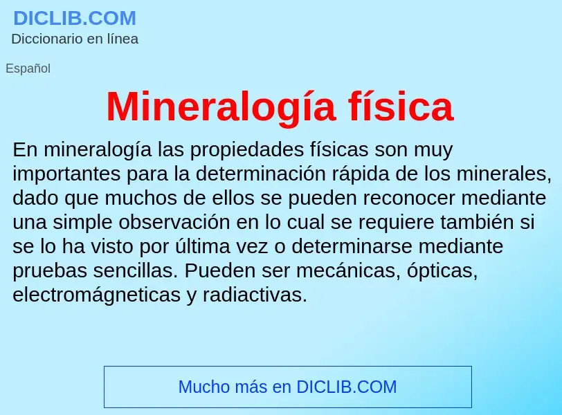 ¿Qué es Mineralogía física? - significado y definición