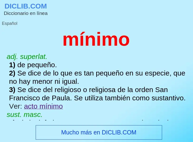 What is mínimo - meaning and definition