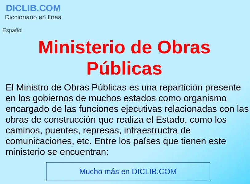 Wat is Ministerio de Obras Públicas  - definition