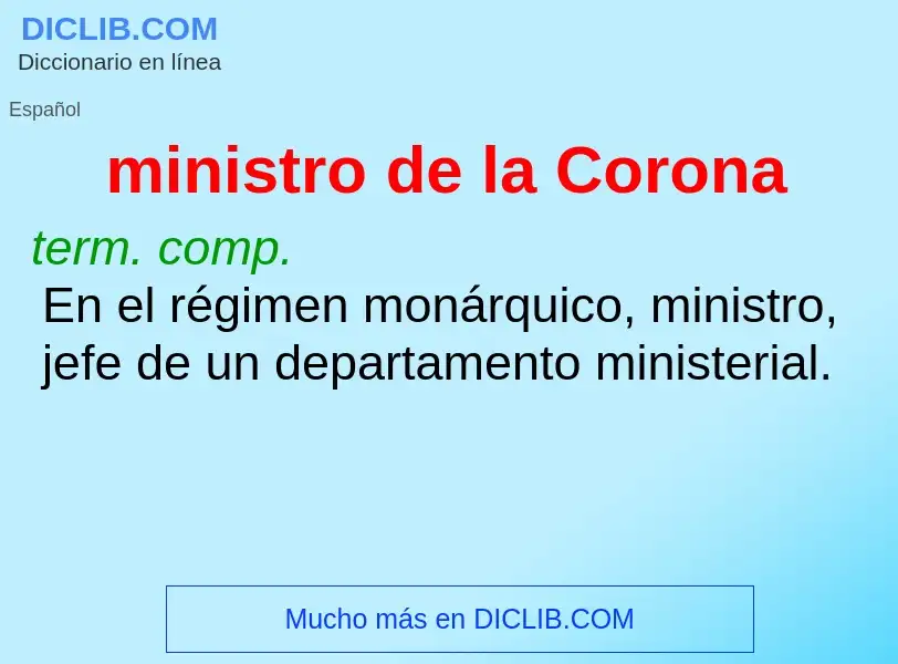 Was ist ministro de la Corona - Definition