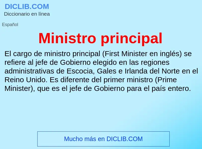 ¿Qué es Ministro principal? - significado y definición