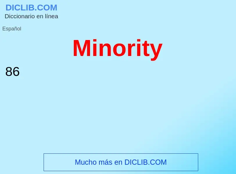 Was ist Minority - Definition