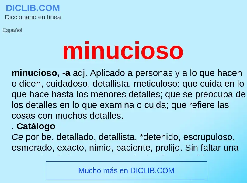 What is minucioso - definition