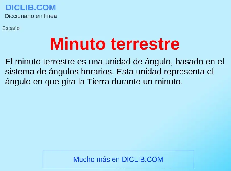 ¿Qué es Minuto terrestre? - significado y definición