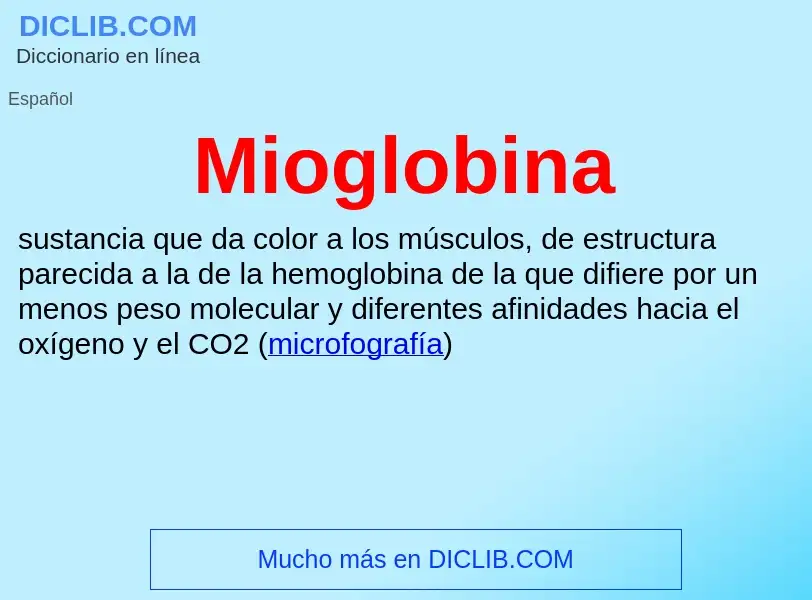 ¿Qué es Mioglobina? - significado y definición