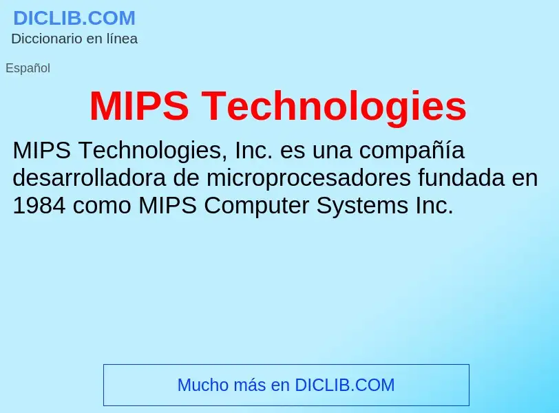 What is MIPS Technologies - meaning and definition