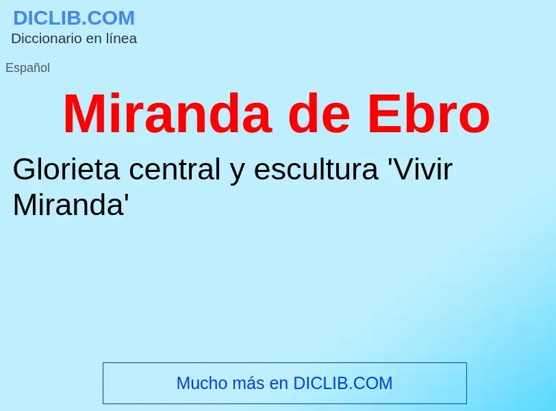 ¿Qué es Miranda de Ebro? - significado y definición