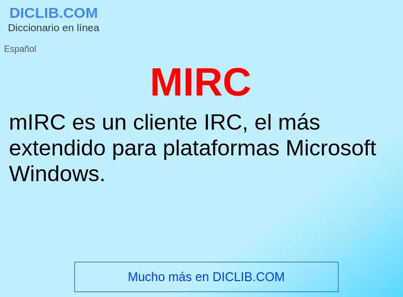 What is MIRC - meaning and definition