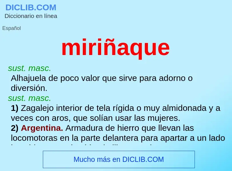 Wat is miriñaque - definition