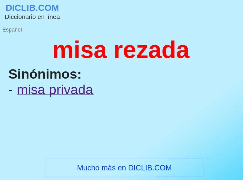 Was ist misa rezada - Definition