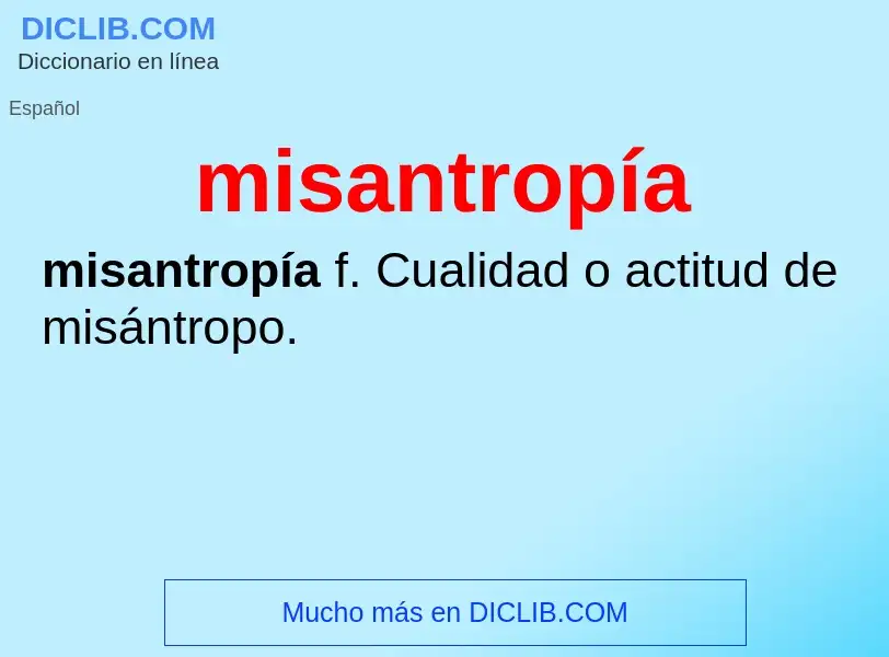 What is misantropía - meaning and definition