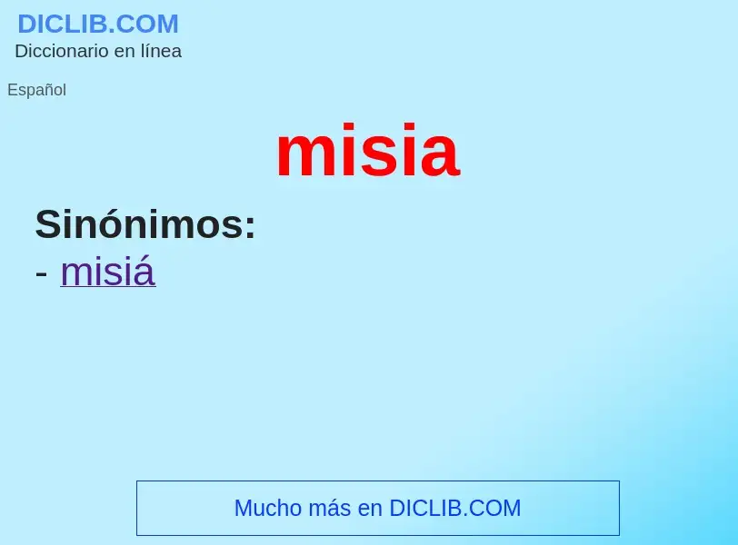 Wat is misia - definition