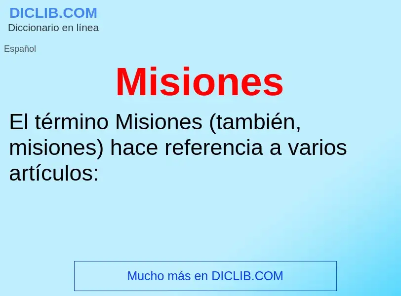 ¿Qué es Misiones? - significado y definición