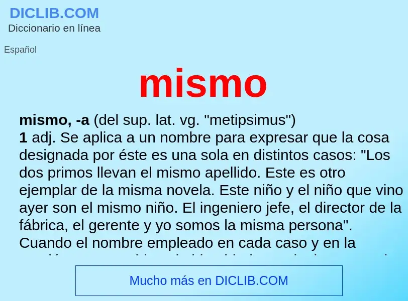 O que é mismo - definição, significado, conceito