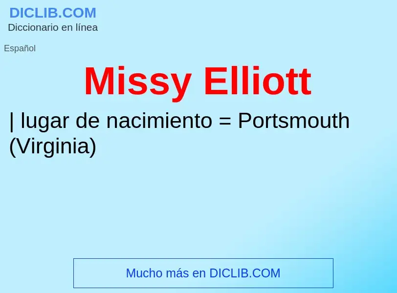 ¿Qué es Missy Elliott? - significado y definición