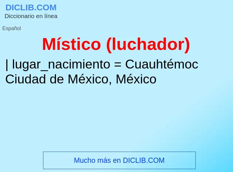 O que é Místico (luchador) - definição, significado, conceito