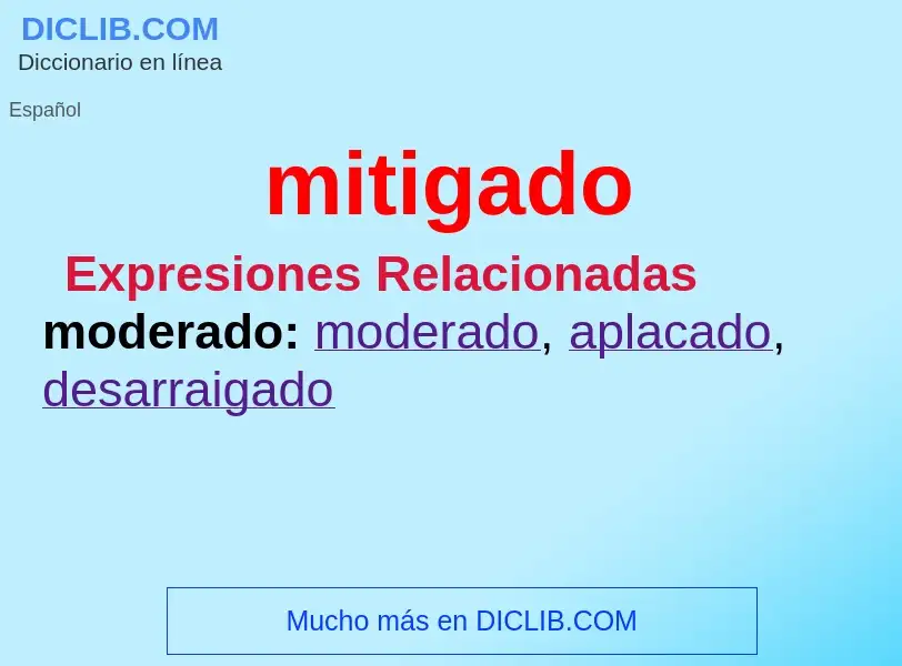 What is mitigado - meaning and definition