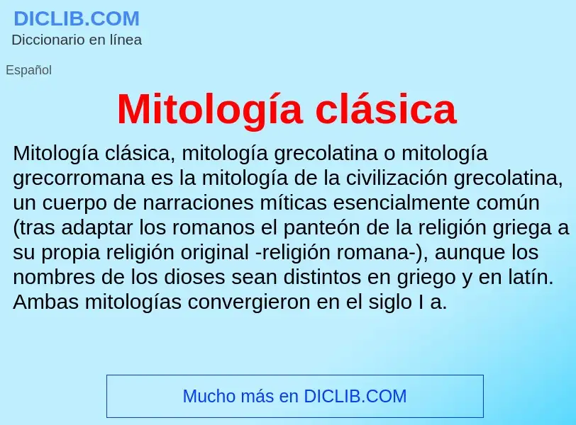 Che cos'è Mitología clásica - definizione