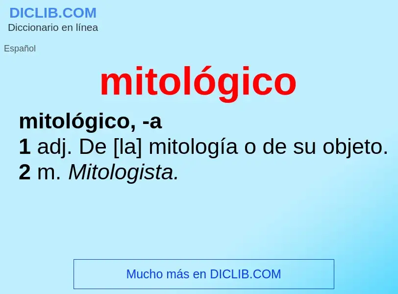 ¿Qué es mitológico? - significado y definición