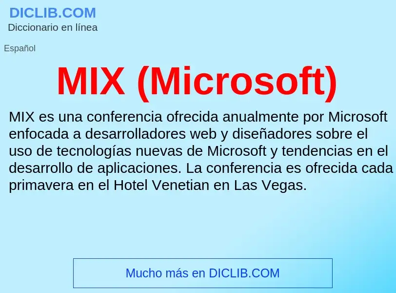 What is MIX (Microsoft) - meaning and definition