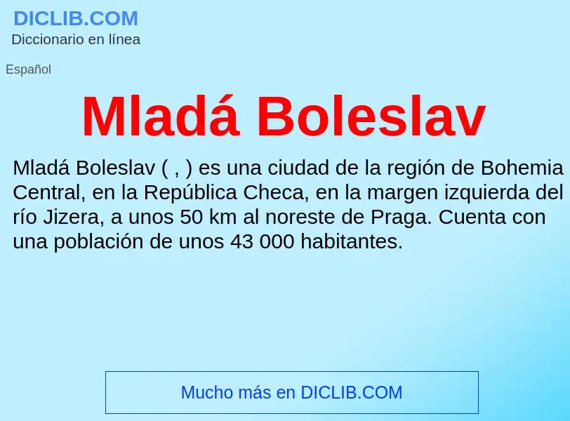 Wat is Mladá Boleslav - definition