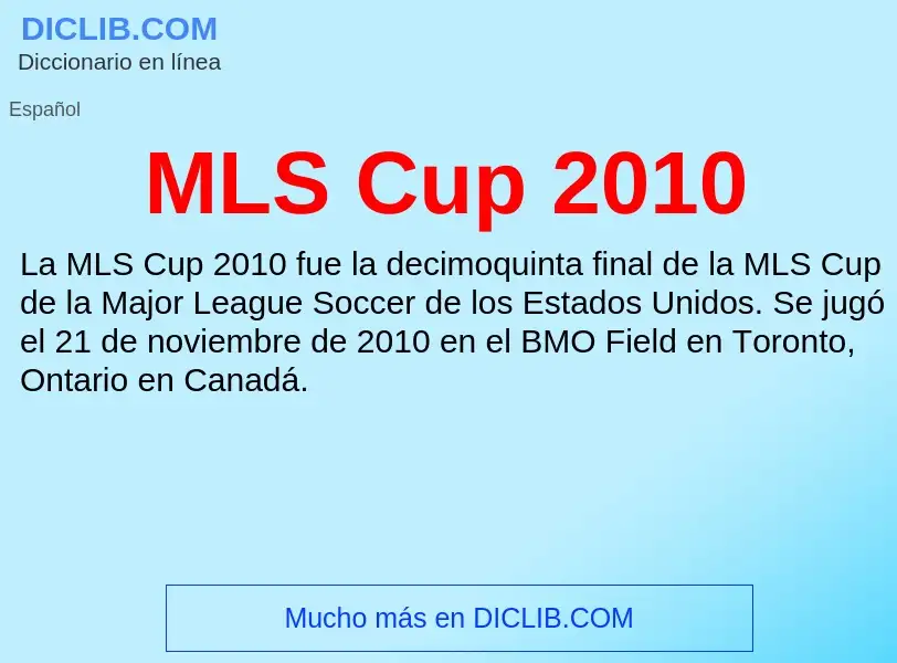 What is MLS Cup 2010 - meaning and definition