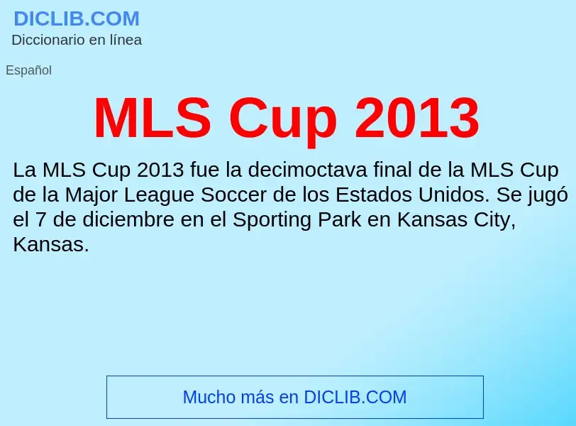 What is MLS Cup 2013 - meaning and definition