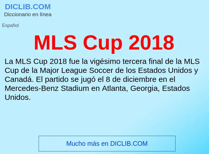 Qu'est-ce que MLS Cup 2018 - définition