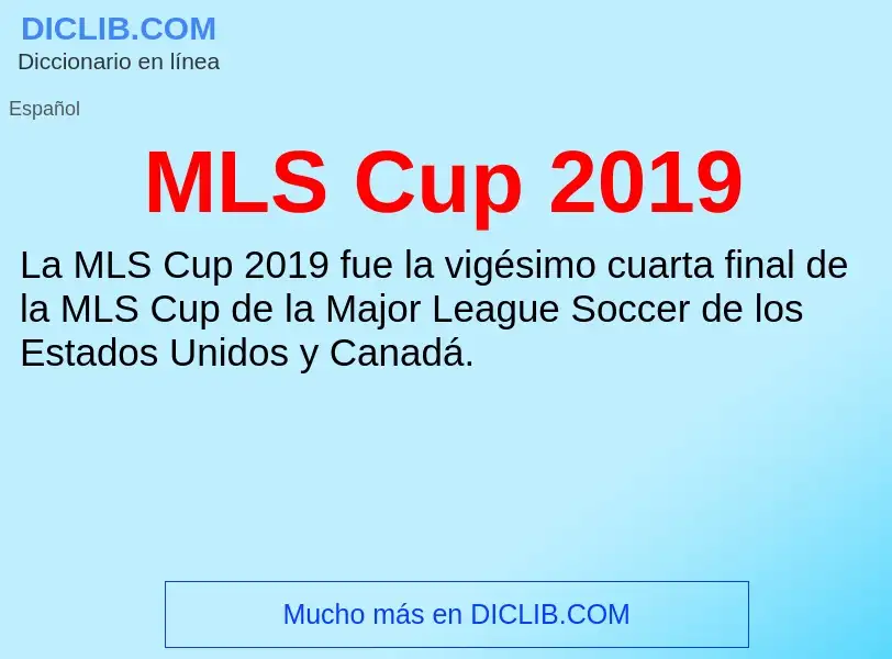 What is MLS Cup 2019 - meaning and definition