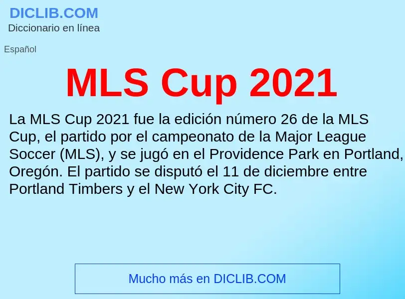 What is MLS Cup 2021 - meaning and definition