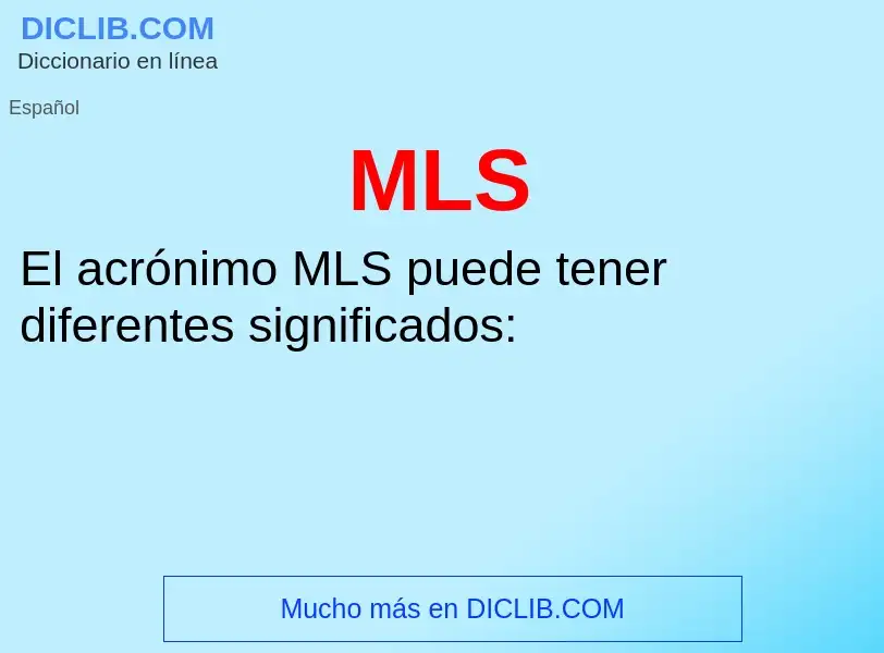 O que é MLS - definição, significado, conceito