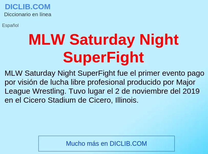 Qu'est-ce que MLW Saturday Night SuperFight - définition