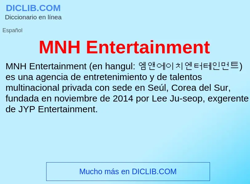 Wat is MNH Entertainment - definition