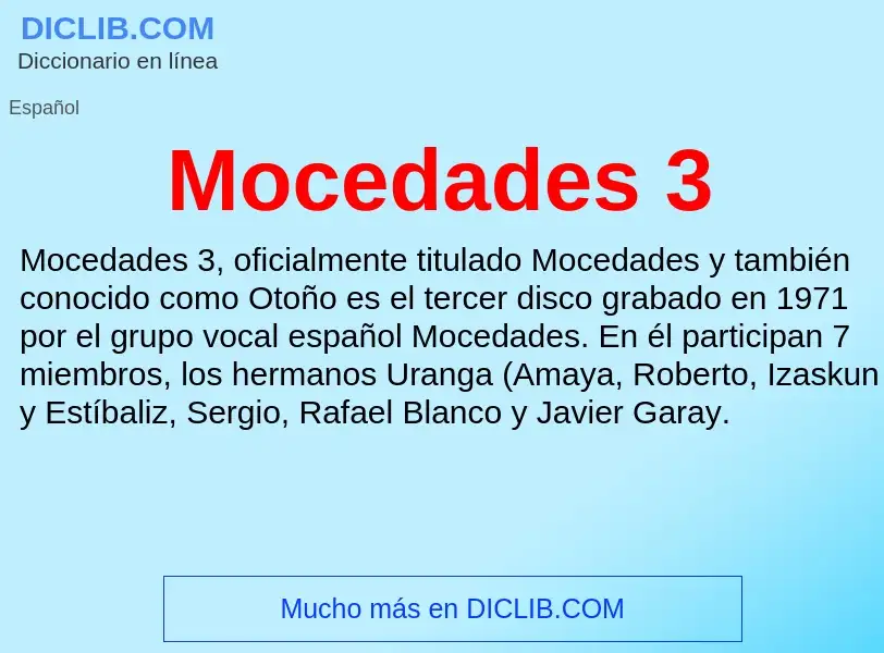 O que é Mocedades 3 - definição, significado, conceito