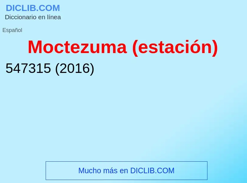 ¿Qué es Moctezuma (estación)? - significado y definición