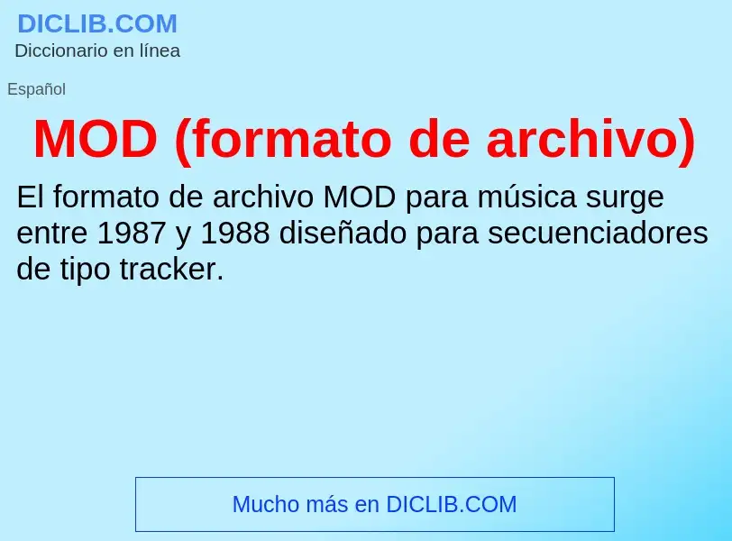 Wat is MOD (formato de archivo) - definition