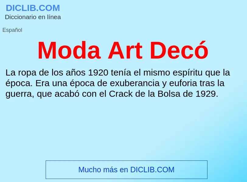 Что такое Moda Art Decó - определение