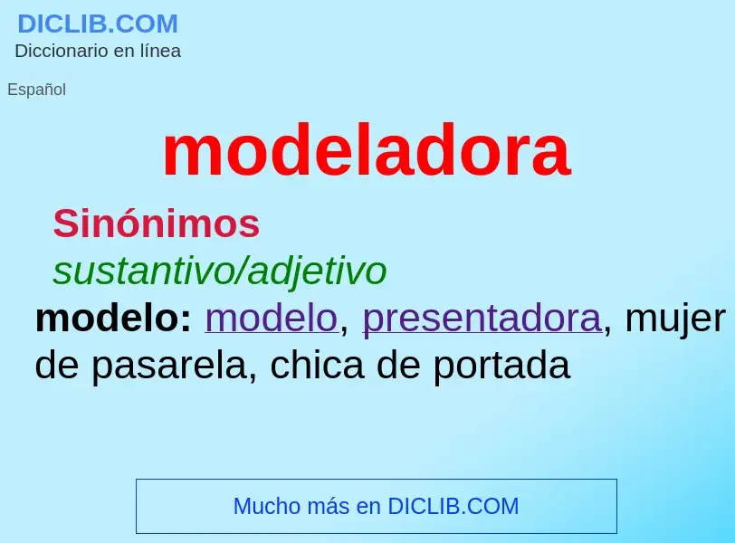 Was ist modeladora - Definition