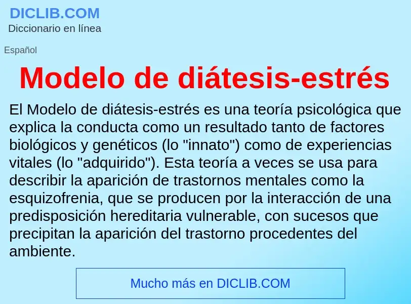 Wat is Modelo de diátesis-estrés - definition